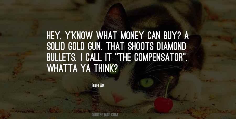 Quotes About Bullets #1258199