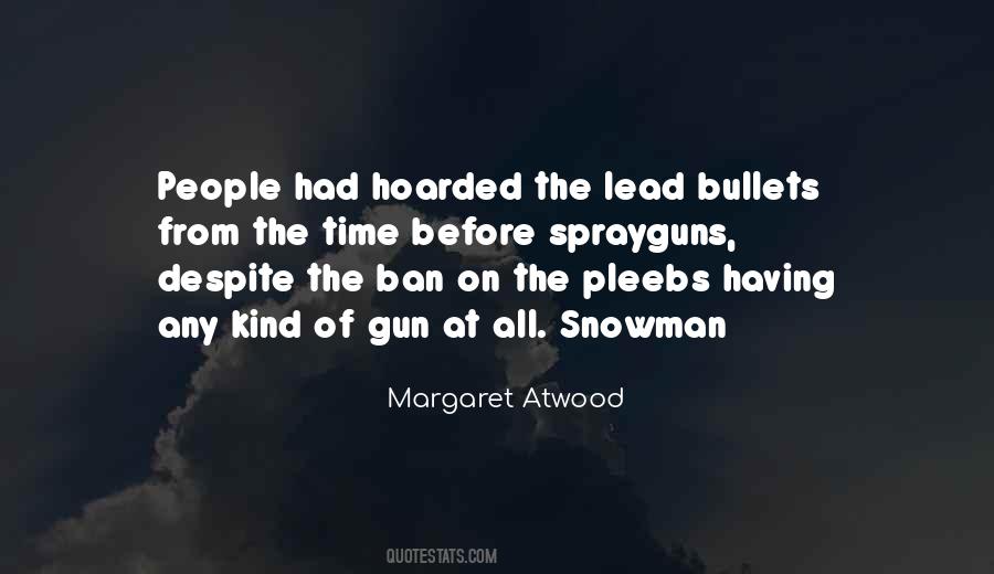 Quotes About Bullets #1389691