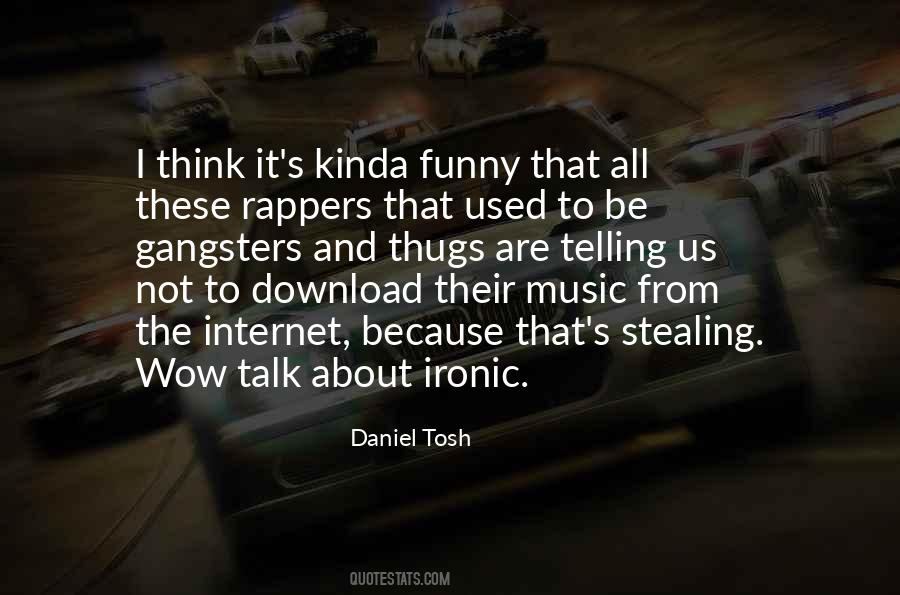 Quotes About Internet Gangsters #458714