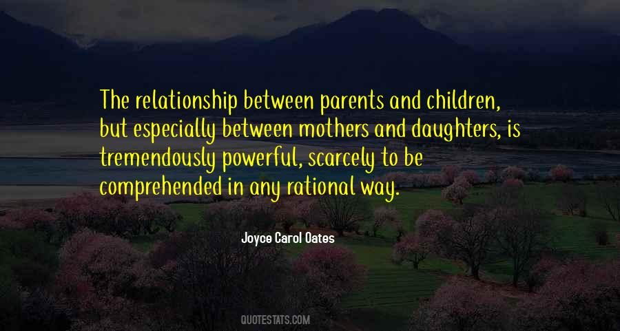 Relationship Between Parents And Children Quotes #420759