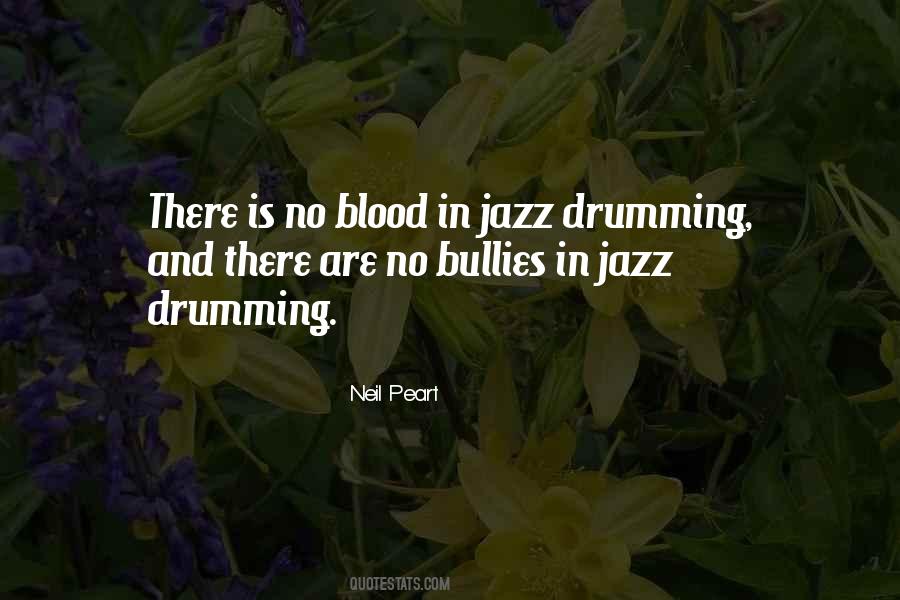 Quotes About Jazz Drumming #1058040