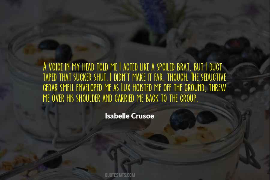 Voice In My Head Quotes #1567604