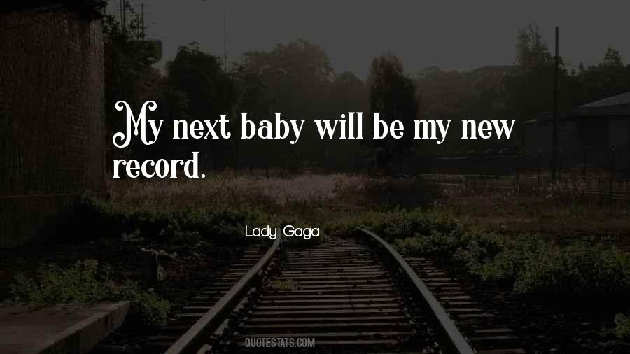 Baby Will Quotes #1037183