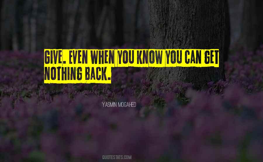 Give Nothing Back Quotes #1640341