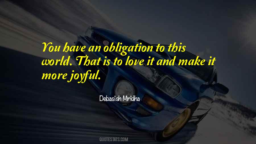 Make The World More Joyful Quotes #1493407
