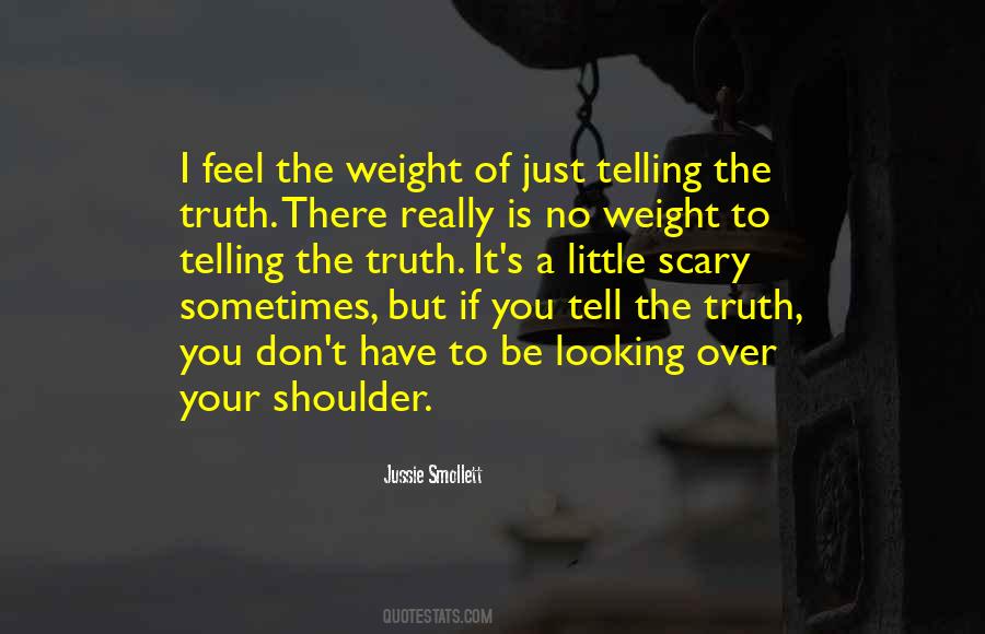 Quotes About Just Telling The Truth #378682