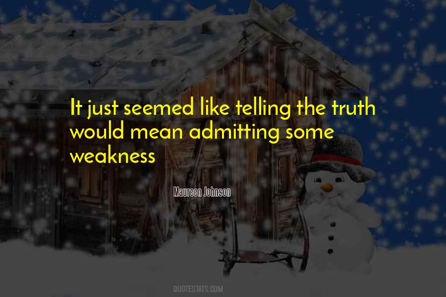 Quotes About Just Telling The Truth #417744