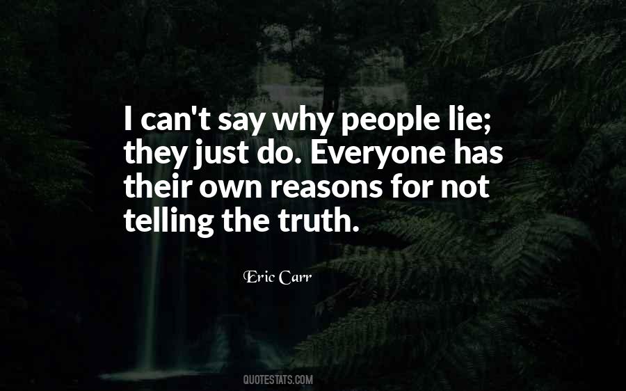 Quotes About Just Telling The Truth #455909