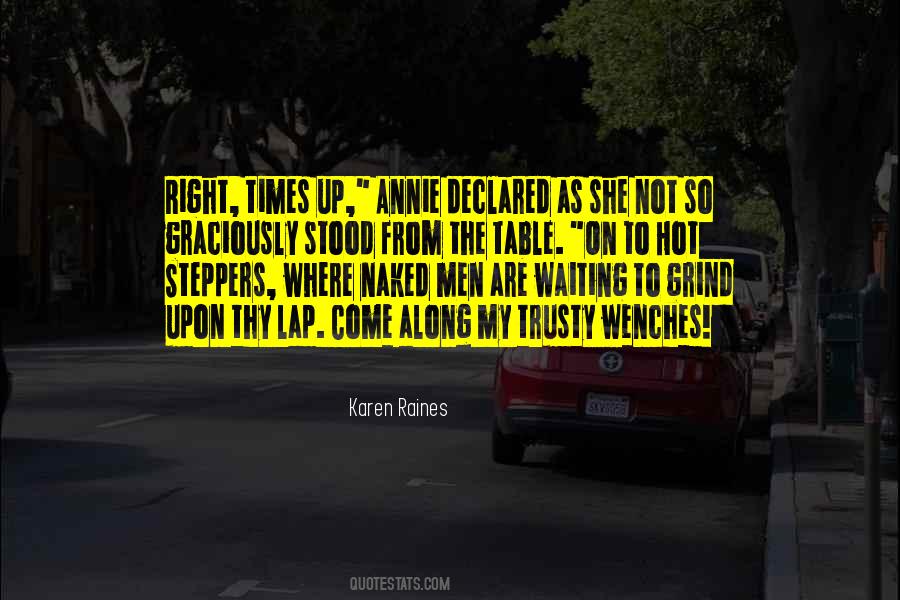 Quotes About Waiting For The Right One To Come Along #721700