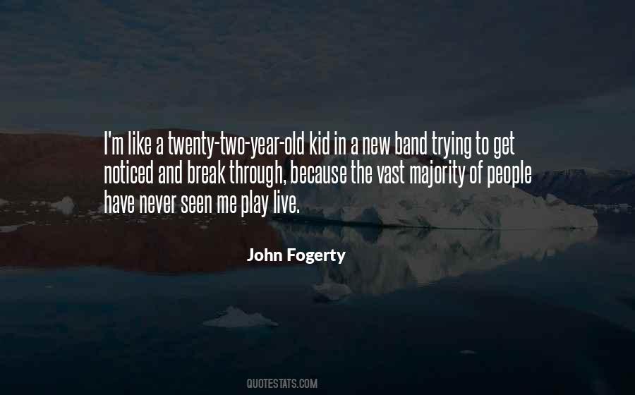 Fogerty Quotes #863625