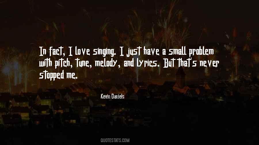 Quotes About Singing Out Of Tune #1387940