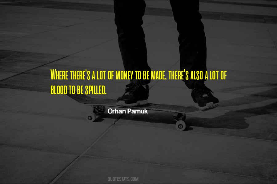 Blood Spilled Quotes #1769488