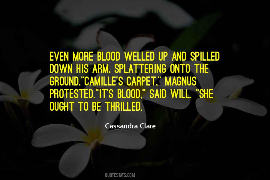 Blood Spilled Quotes #209790