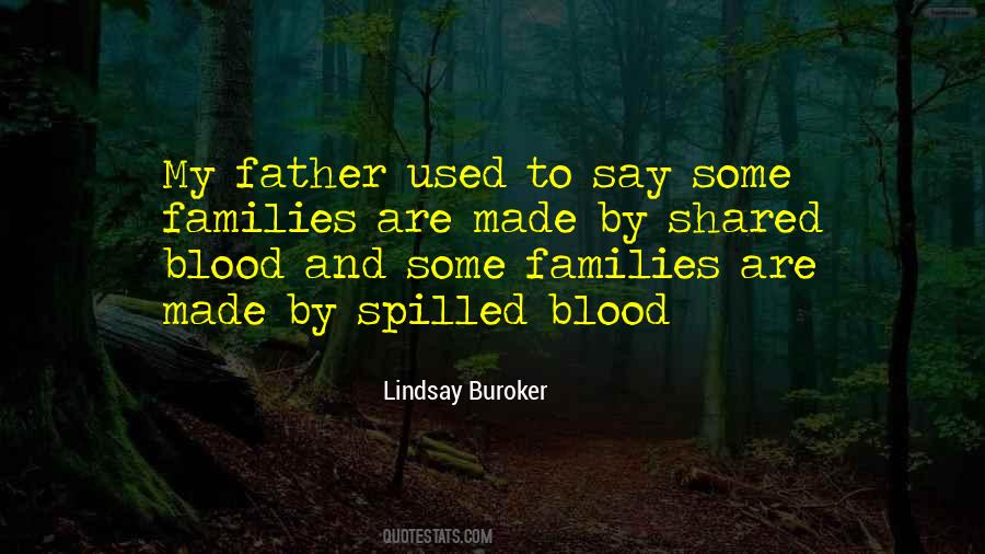 Blood Spilled Quotes #312468