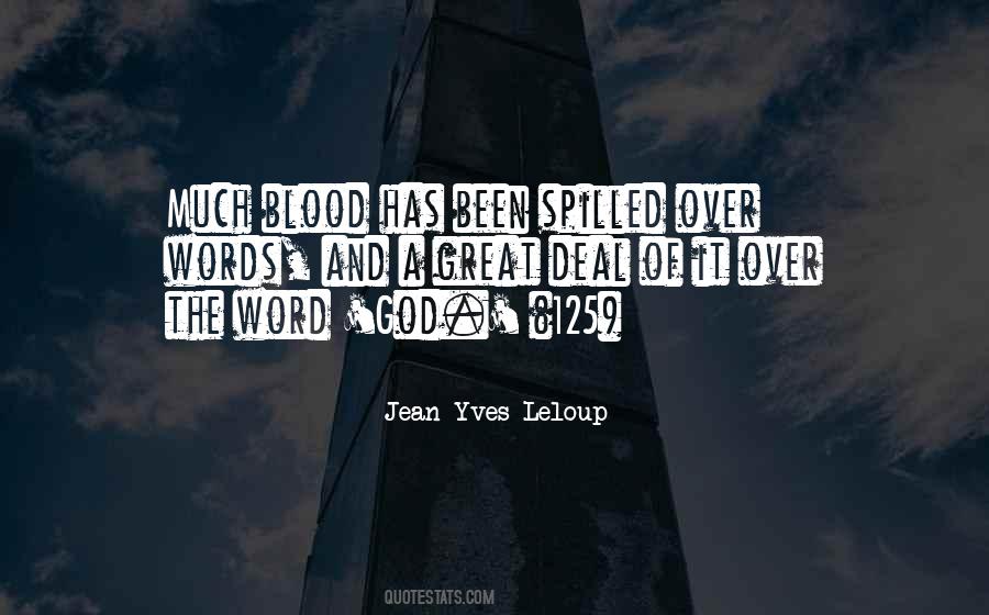 Blood Spilled Quotes #361117