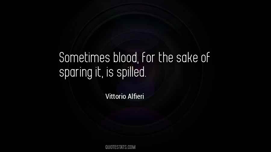 Blood Spilled Quotes #663793