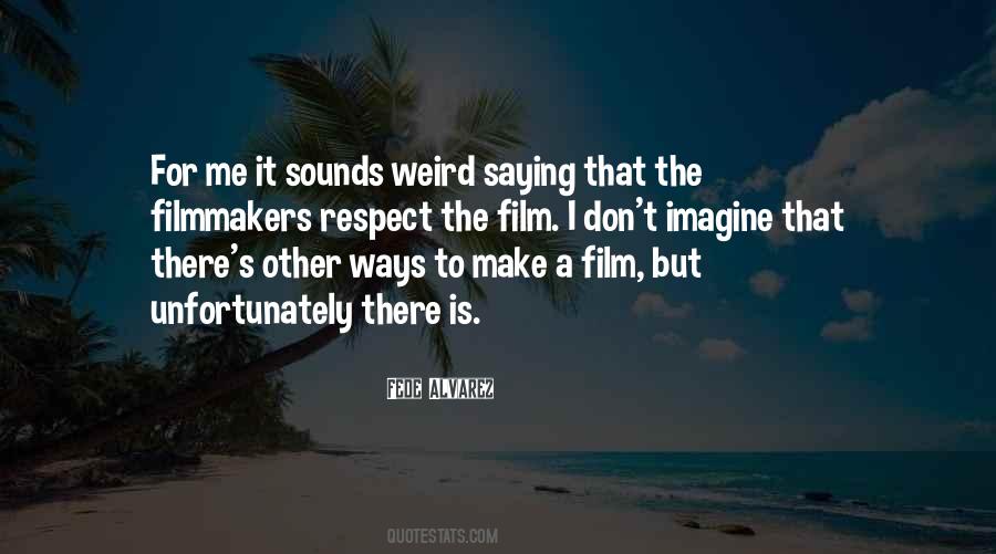 Quotes About Filmmakers #1209930