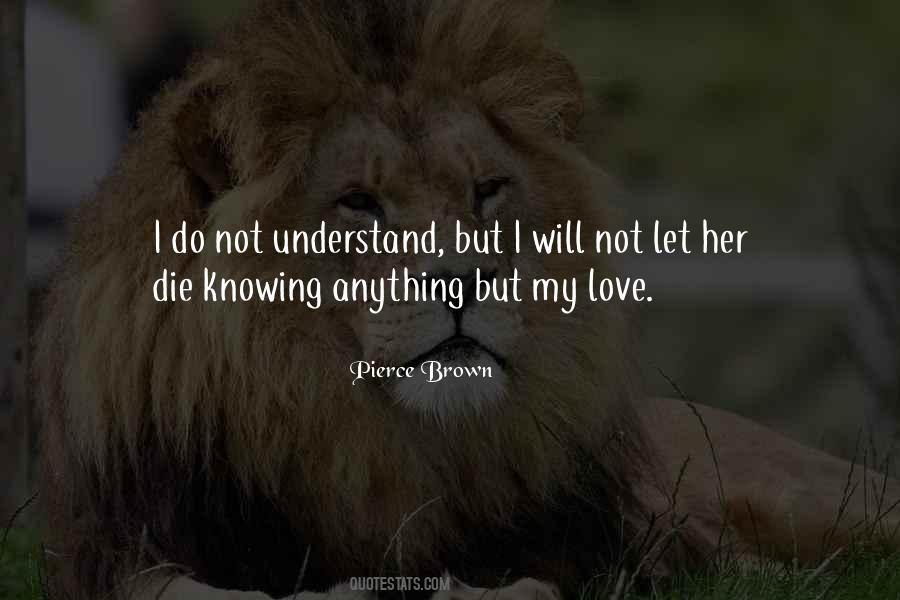 Quotes About Not Knowing You Love Someone #12535