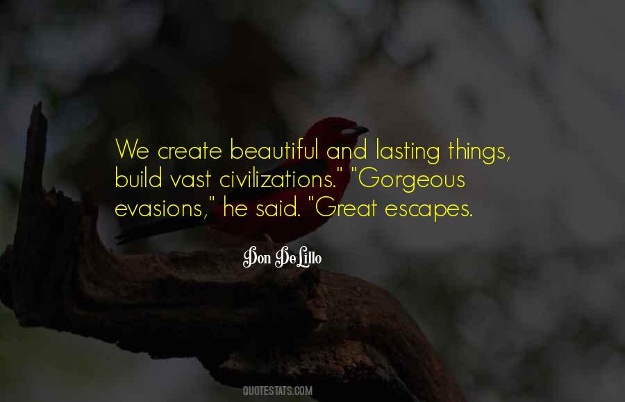 Quotes About Great Escapes #927920