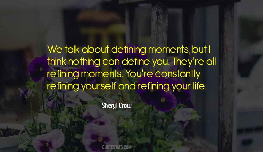 Quotes About Moments That Define Us #1025271