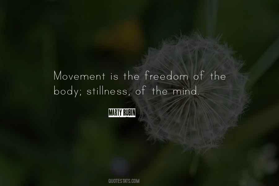 Quotes About Freedom Of Movement #1761923