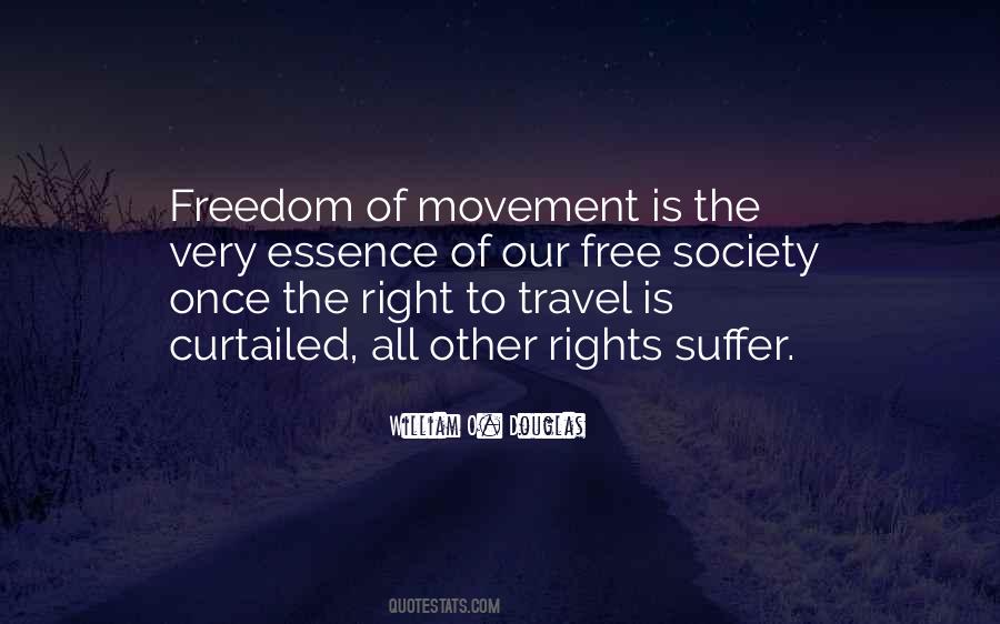 Quotes About Freedom Of Movement #492501