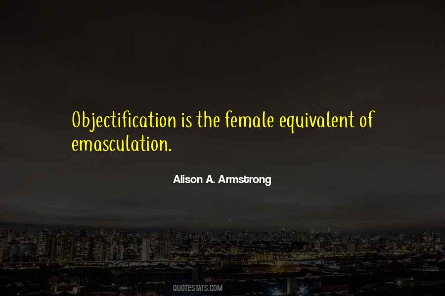 Quotes About Objectification #114479