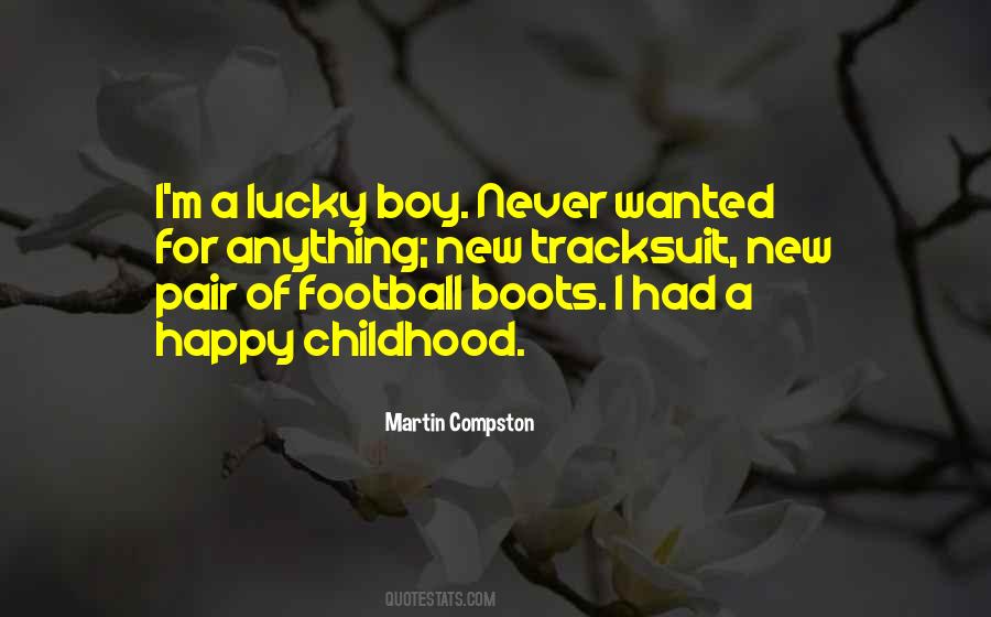 Quotes About Boy Childhood #1314223
