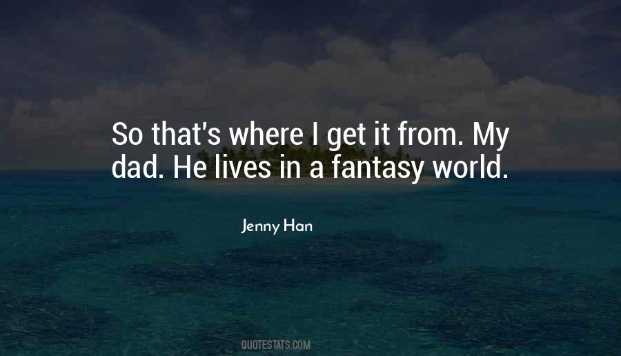 Quotes About A Fantasy World #1042050