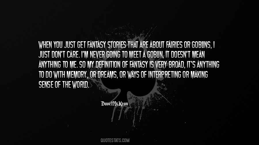 Quotes About A Fantasy World #162304