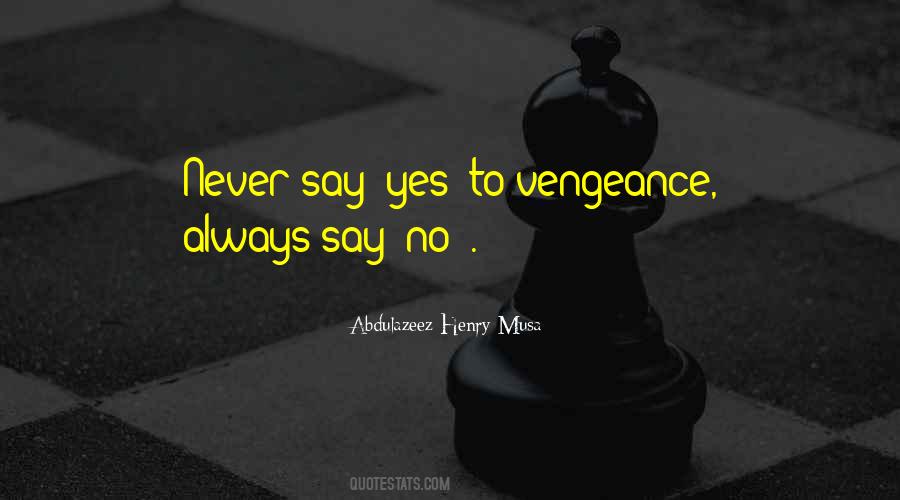 Quotes About Say Yes #1235154