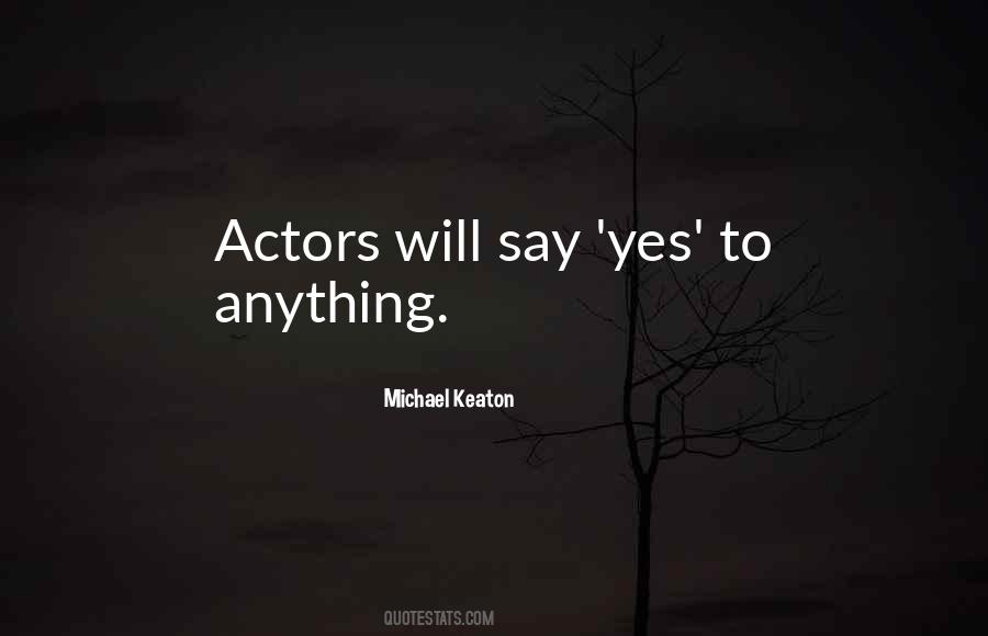 Quotes About Say Yes #940913