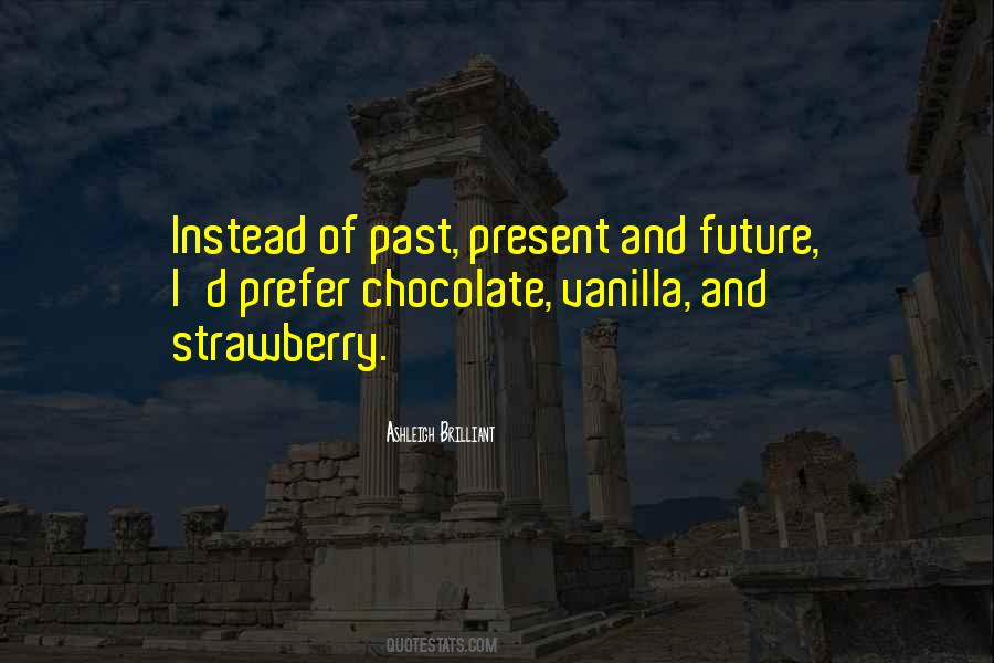 Quotes About Chocolate And Vanilla #1385152