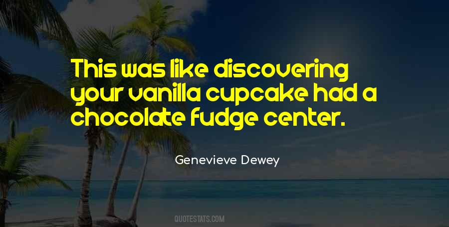 Quotes About Chocolate And Vanilla #561006