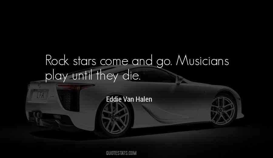 Quotes About Rock Musicians #1555490