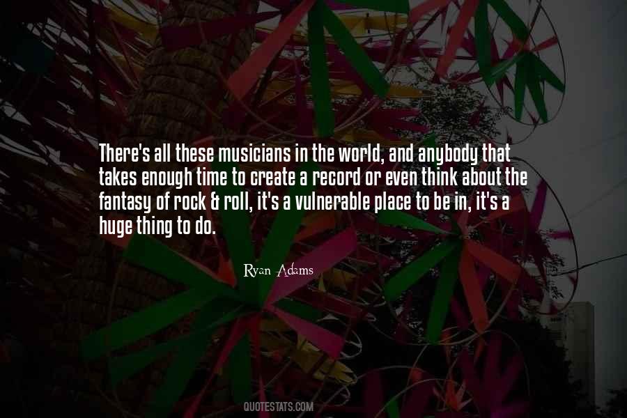 Quotes About Rock Musicians #400760