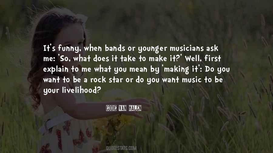 Quotes About Rock Musicians #488630