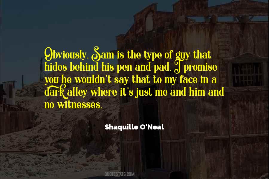 Quotes About Say It To My Face #1020181