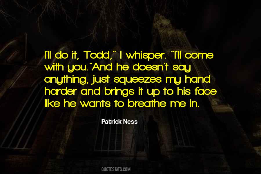 Quotes About Say It To My Face #1477727