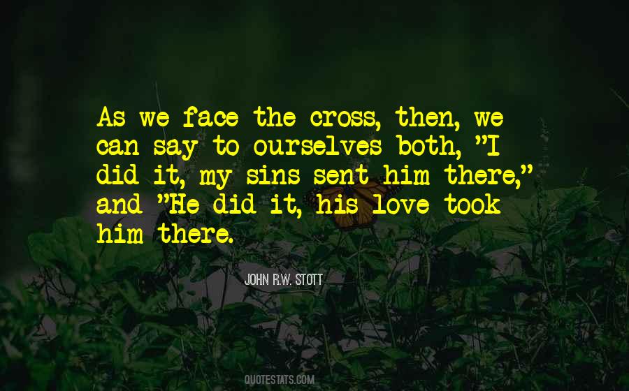 Quotes About Say It To My Face #1674479