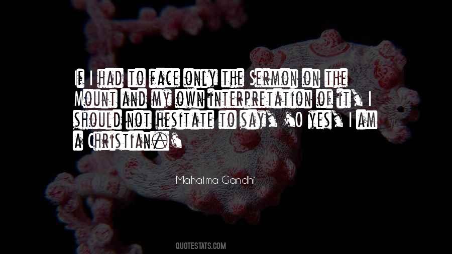 Quotes About Say It To My Face #172916