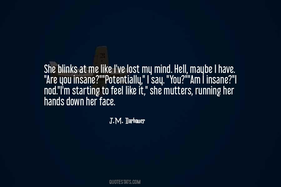 Quotes About Say It To My Face #270078
