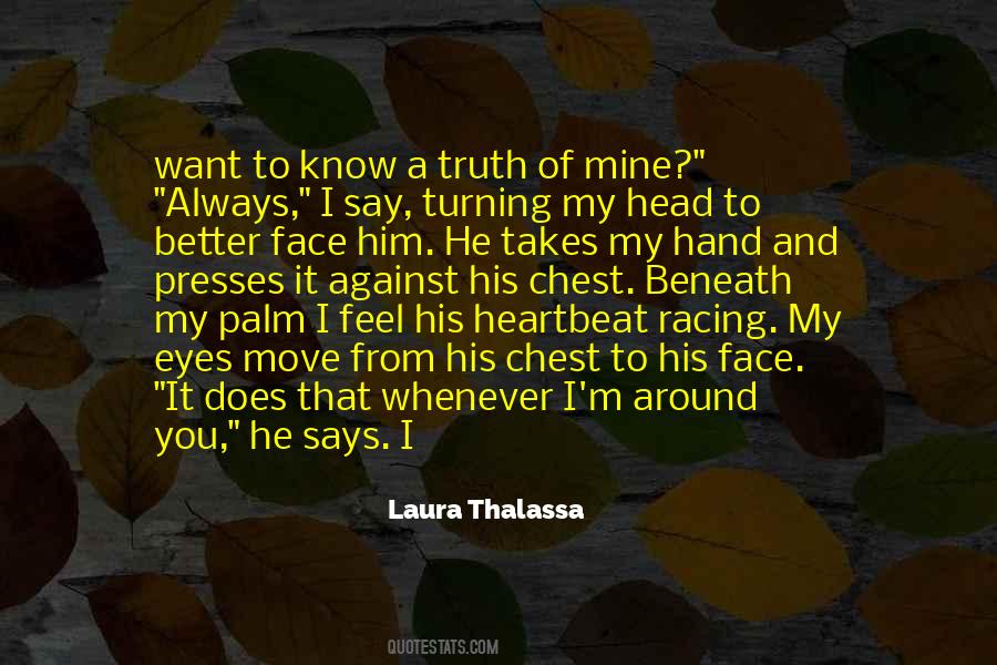 Quotes About Say It To My Face #501813