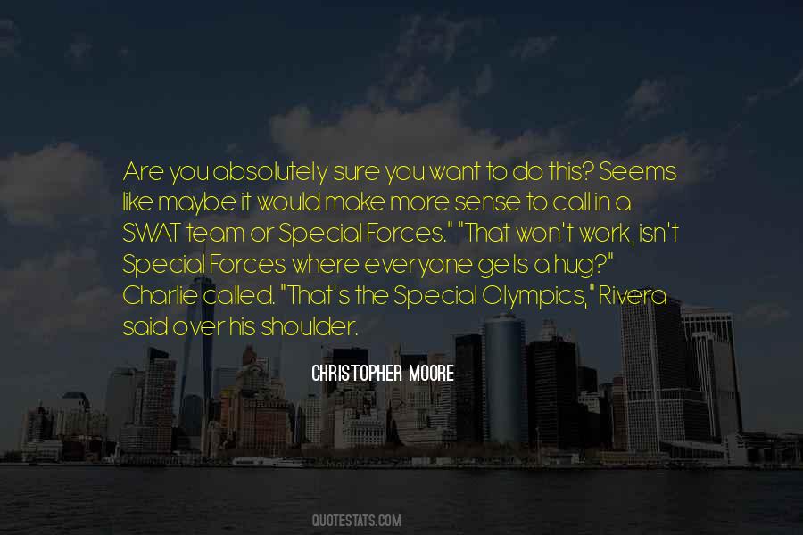 Quotes About The Special Forces #1453255