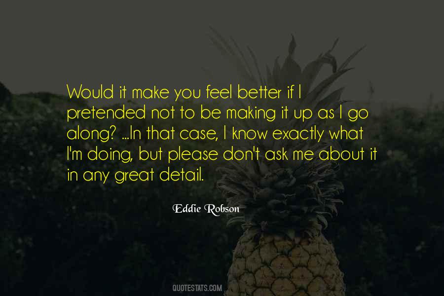 You Feel Better Quotes #1017314