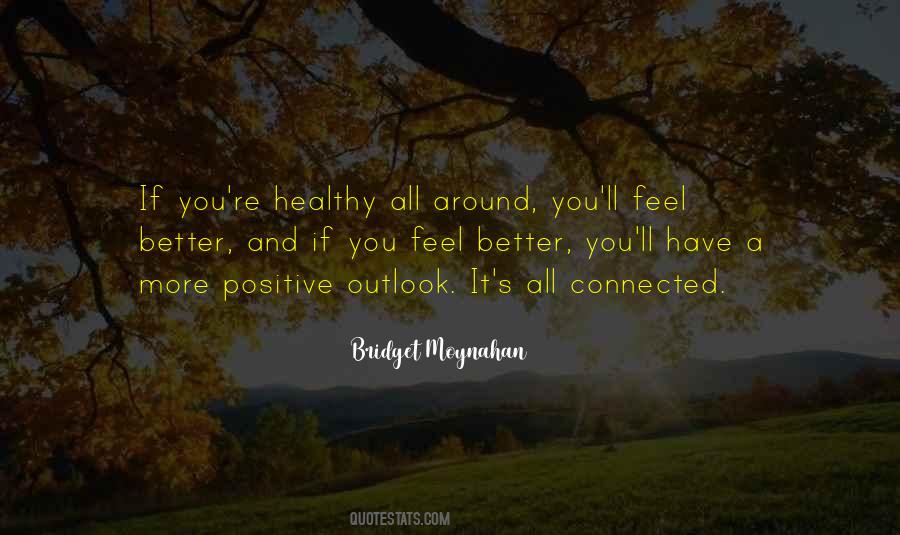 You Feel Better Quotes #1261372