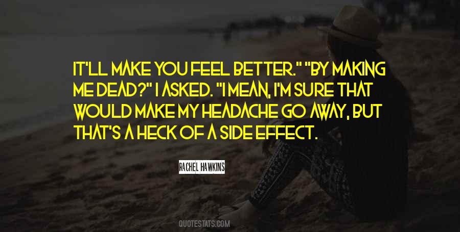 You Feel Better Quotes #1478598