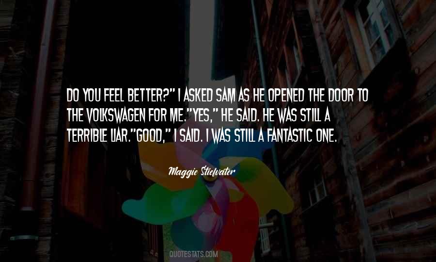 You Feel Better Quotes #253231