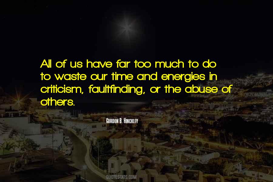 Our Energies Quotes #1636555