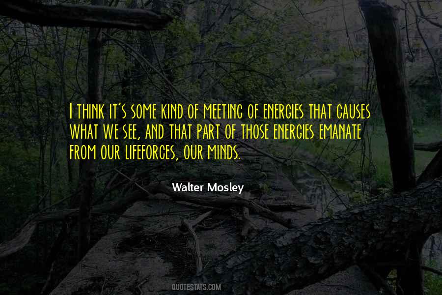 Our Energies Quotes #1710227